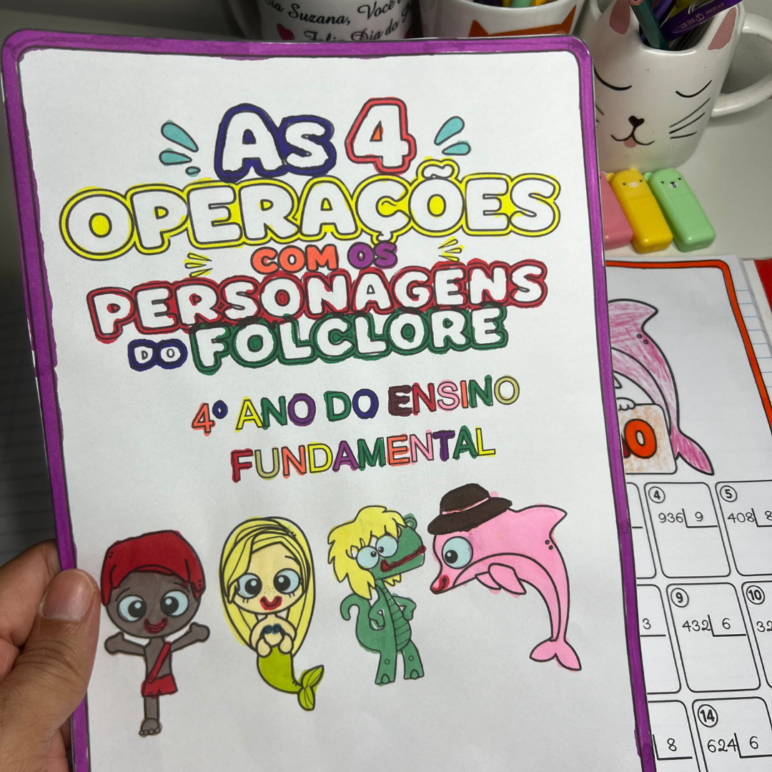FOLHINHAS DAS 4 OPERAÇÕES | TEMA FOLCLORE – 4º ANO DO ENSINO FUNDAMENTAL