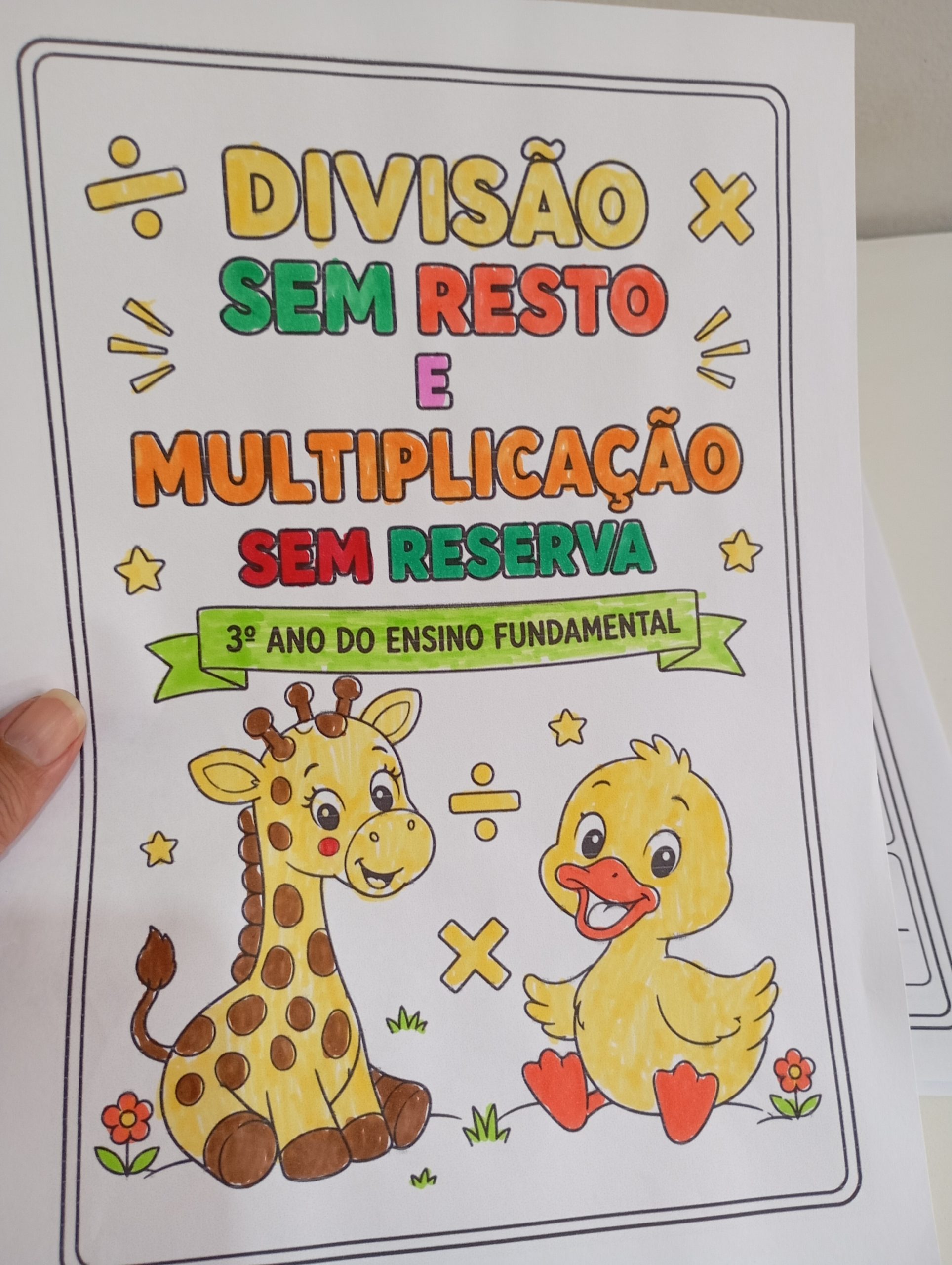 Divisão sem resto e Multiplicação com reserva 3º ANO DO ENSINO FUNDAMENTAL