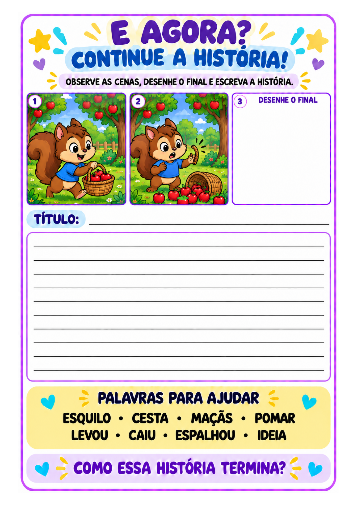 17 FICHAS PRODUÇÃO TEXTUAL – E AGORA? CONTINUE A HISTÓRIA!